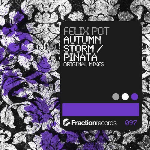 Felix Pot – Autumn Storm / Pinata