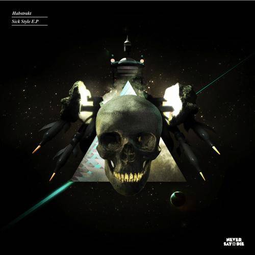Habstrakt – Sick Style EP