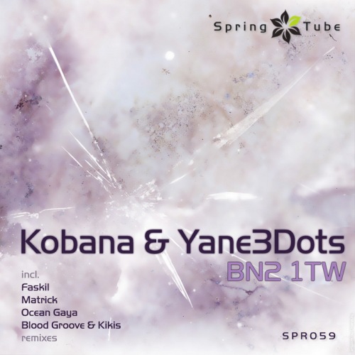 Kobana & Yane3Dots – BN2 1TW (Spring Tube Edition)