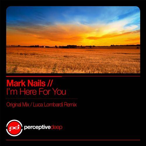 Mark Nails – I’m Here For You