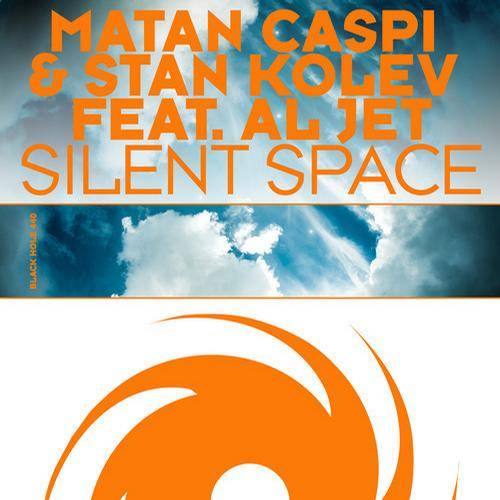 Matan Caspi & Stan Kolev feat. Al Jet – Silent Space