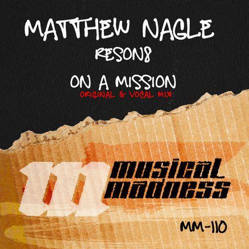 Matthew Nagle – Reson8 / On A Mission