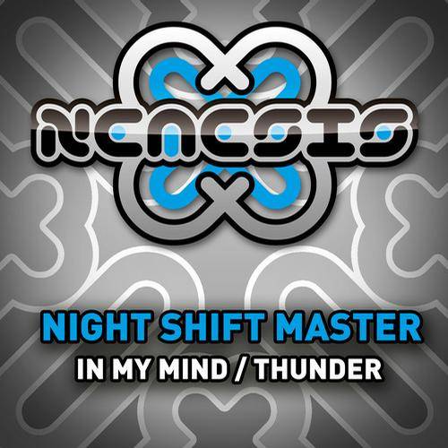 Night Shift Master – In My Mind / Thunder
