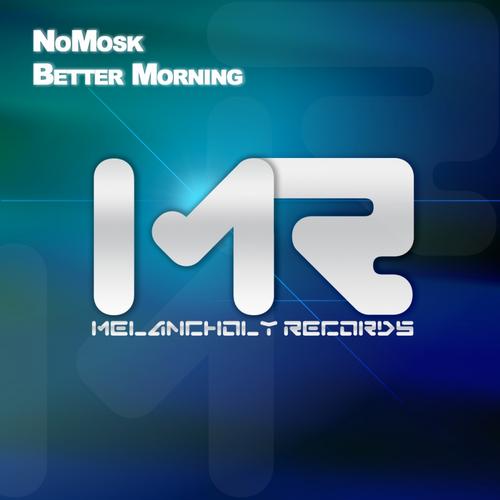 NoMosk – Better Morning