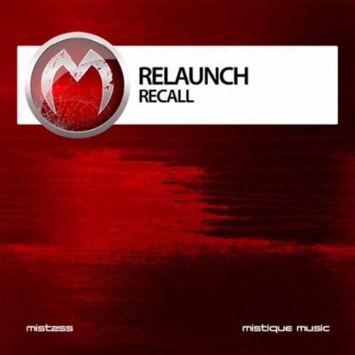 Relaunch – Recall