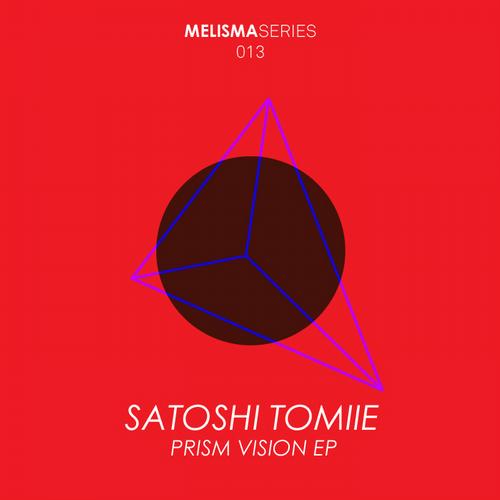 Satoshi Tomiie – Prism Vision Ep