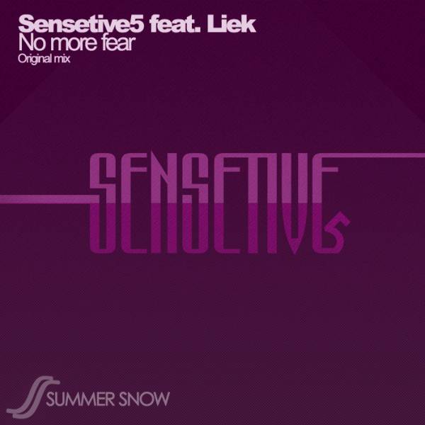 Sensetive5 Feat. Liek – No More Fear