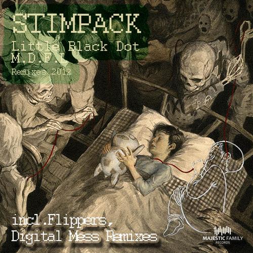 Stimpack – M.D.F.L / Little Black Dot (Remixes)