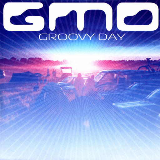 GMO – Groovy day