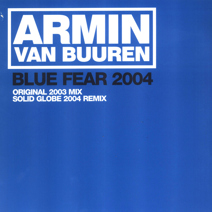 Armin van Buuren – Blue Fear 2004