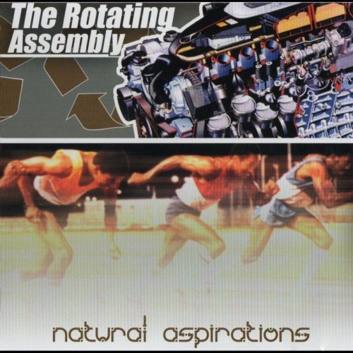 The Rotating Assembly – Natural Aspirations