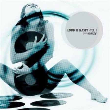Loud & Nasty (Volume 1)