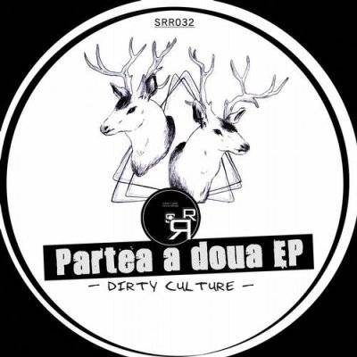 Dirty Culture – Partea A Doua EP