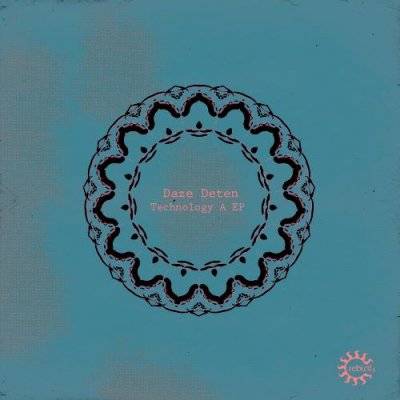 Daze Deten – Technology A EP