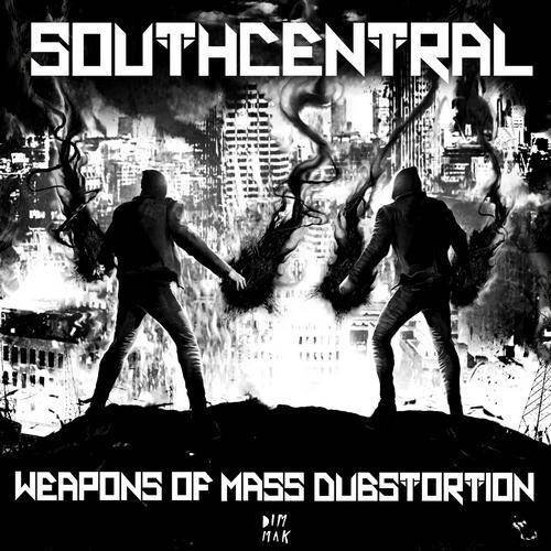 South Central – Weapons of Mass Dubstortion EP