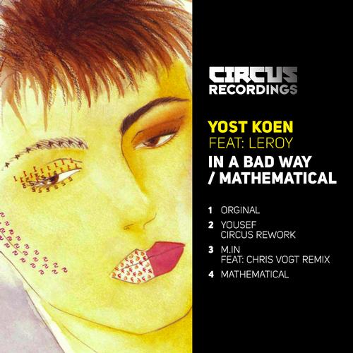 Yost Koen Feat. Leroy – In A Bad Way