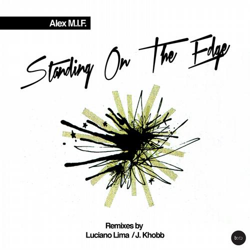 Alex MIF – Standing On The Edge