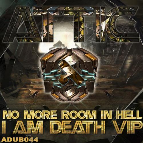 Attic – No More In Hell / I Am Death VIP