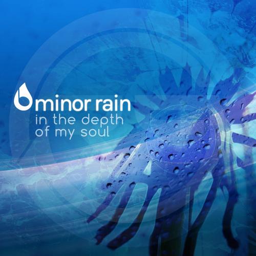 Minor Rain – In The Depth Of My Soul