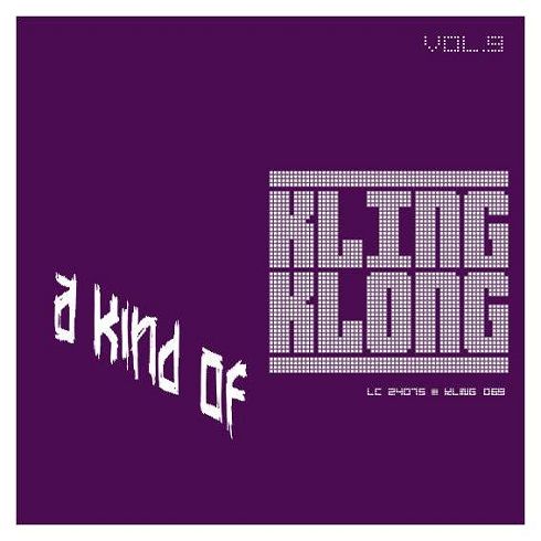A Kind Of Kling Klong Vol. 9