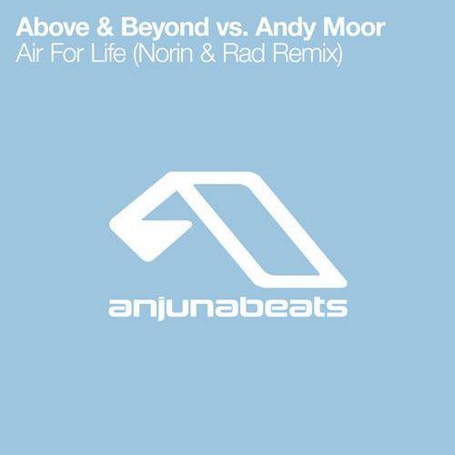 Above & Beyond vs. Andy Moor – Air For Life: The Remixes