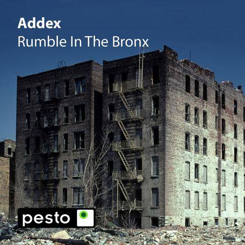 Addex – Rumble in the Bronx