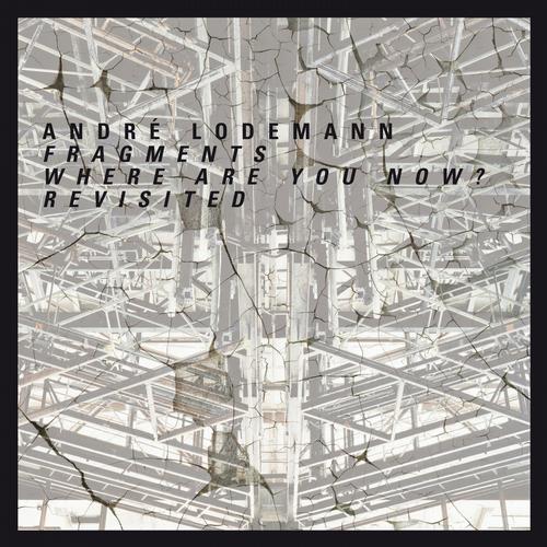 Andre Lodemann – Where Are You Now?