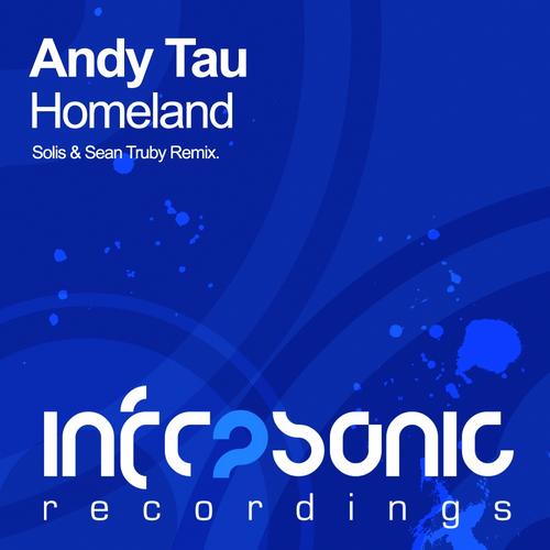 Andy Tau – Homeland (Solis & Sean Truby Remix)