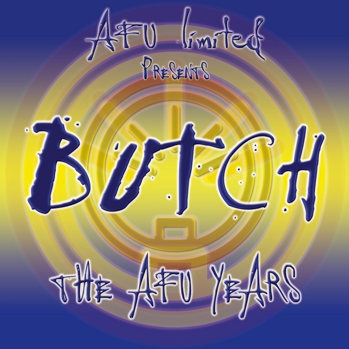 Butch – The AFU Years (The Best Of Butch)