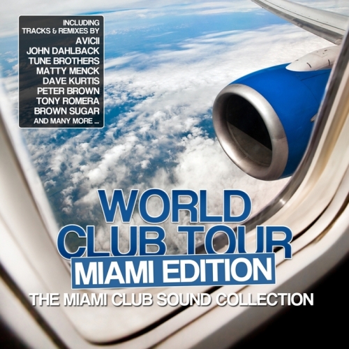 World Club Tour (Miami Edition The Miami Club Sound Collection)