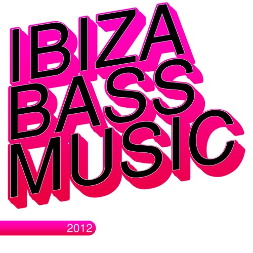 Ibiza Bass Music 2012