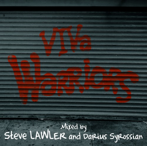 VIVa Warriors (mixed by Steve Lawler & Darius Syrossian)