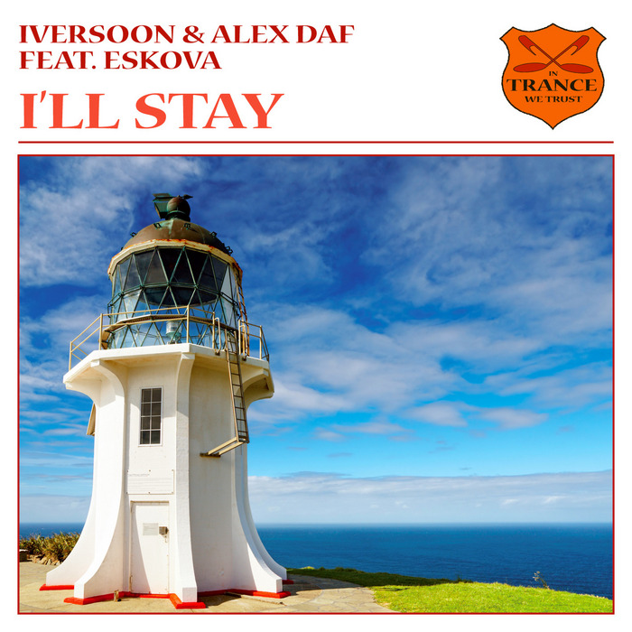 Iversoon & Alex Daf feat. Eskova – I’ll Stay