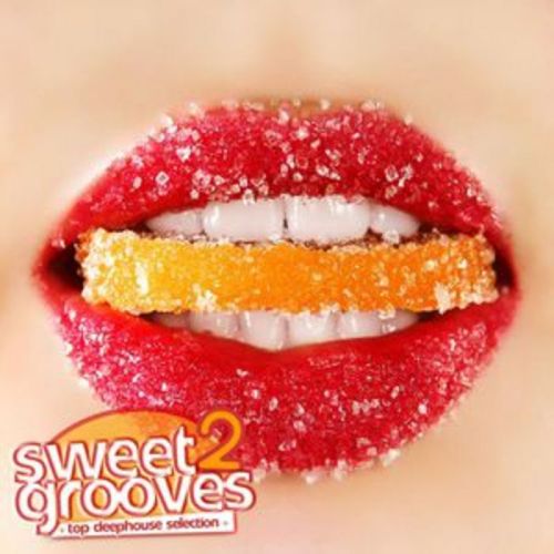 Sweet Grooves 2 Top DeepHouse Selection