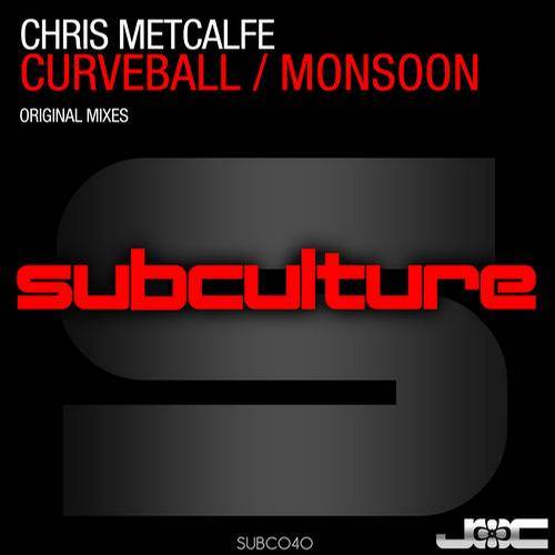 Chris Metcalfe – Curveball / Monsoon