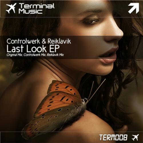 Controlwerk & Reiklavik – Last Look EP