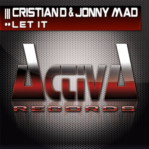 Cristian D & Jonny Mad – Let It / Hemm