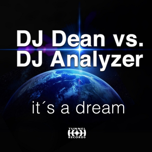 DJ Dean Vs DJ Analyzer – Its A Dream
