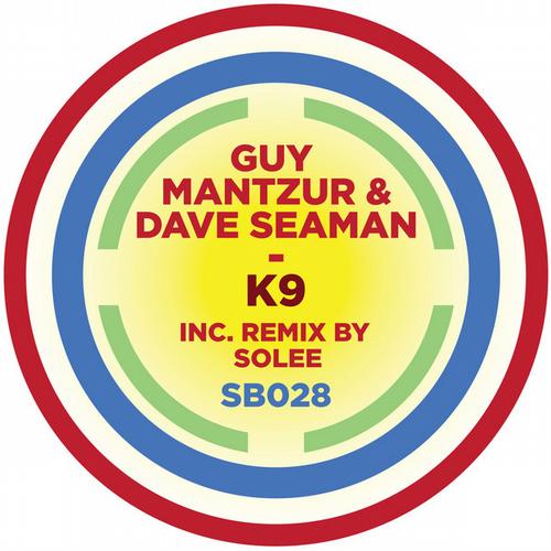 Dave Seaman & Guy Mantzur – K9