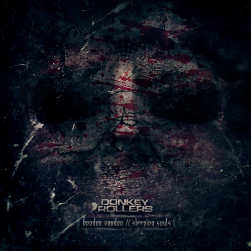 Donkey Rollers – Hoodoo Voodoo / Sleeping Souls