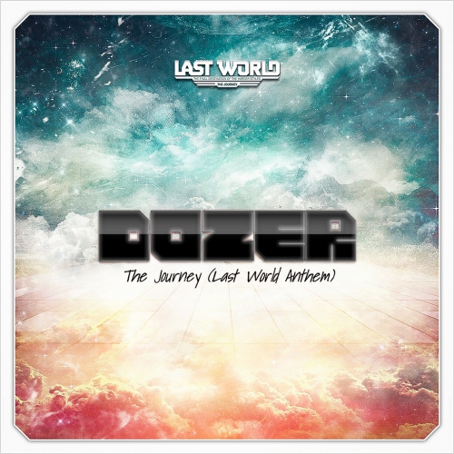 Dozer – The Journey (Last World Anthem 2012)