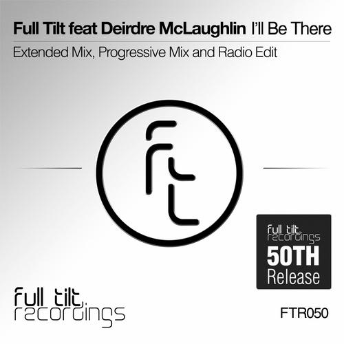 Full Tilt Feat. Deirdre McLaughlin – Ill Be There
