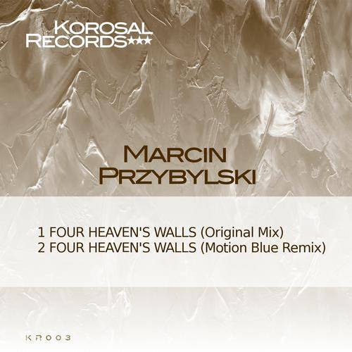 Marcin Przybylski – Four Heavens Walls
