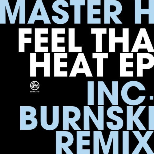 Master H – Feel Tha Heat!