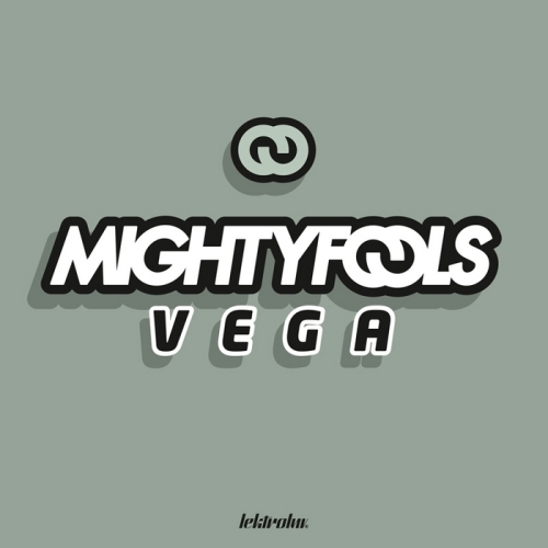 Mightyfools – Vega