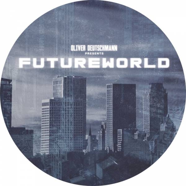 Oliver Deutschmann Presents: Futureworld