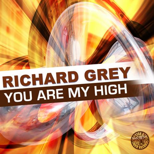 Richard Grey – You Are My High