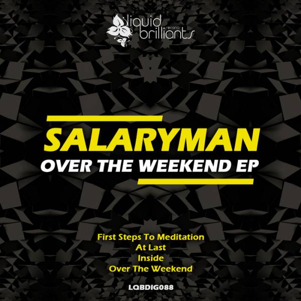 Salaryman – Over The Weekend EP