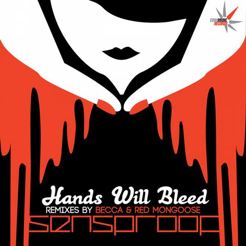 Sensproof – Hands Will Bleed