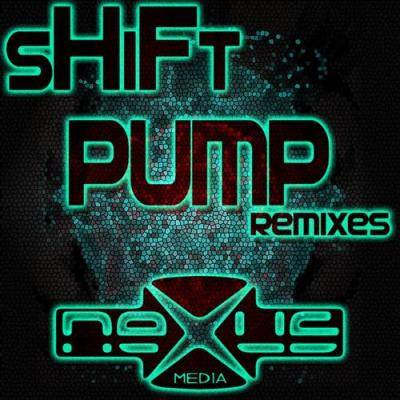 Shift – Pump: Remixes